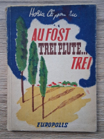 Horia Clopotaru - Au fost trei plute...trei (1947)