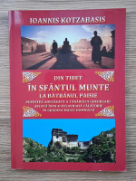 Ioannis Kotzabasis - Din Tibet in Sfantul Munte la batranul Paisie