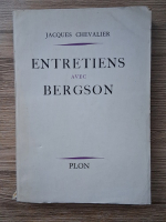 Jacques Chevalier - Entretiens avec Bergson