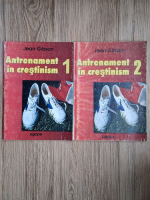 Anticariat: Jean Gibson - Antrenament in crestinism (2 volume)