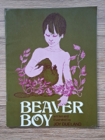 Joy Dueland - Beaver boy