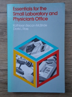 Kathleen Becan-McBride - Essentials for the small laboratory and physician's office