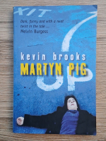 Kevin Brooks - Martyn Pig