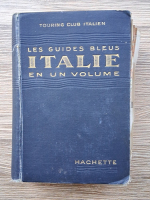 L. V. Bertarelli - Les guides bleus. Italie en un volume (1932)