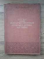 M. I. Sladkovski - Studii despre dezvoltarea relatiilor economice externe ale Chinei