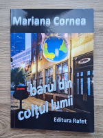 Anticariat: Mariana Cornea - Barul din coltul lumii