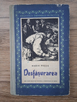 Anticariat: Marin Preda - Desfasurarea