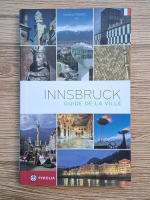 Monika Frenzel - Innsbruck. Guide de la Ville