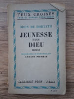 Odon de Horvath - Jeunesse sans Dieu (1939)