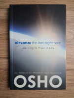 Osho - Nirvana: the last nightmare. Learning to trust in life