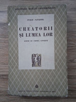 Ovidiu Papadima - Creatorii si lumea lor (1943)