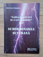Pirosca Ionatan - Sabia Domnului si a lui Ghedeon sau subordonarea suverana