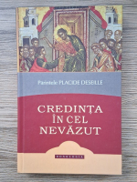 Placide Deseille - Credinta in cel nevazut