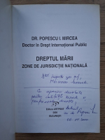 Popescu I. Mircea - Dreptul marii zone de jurisdictie nationala (cu autograful autorului)