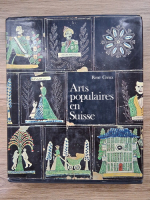 Rene Creux - Arts populaires en suisse