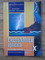 Sabina Hilohi - Electrotehnica aplicata. Manual pentru clasa a X-a, liceu tehnologic, profil tehnic
