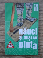 Tai Fun - Nauci si dusi cu pluta