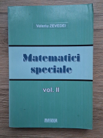 Valeriu Zevedei - Matematici speciale (volumul 2)