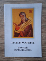 Viata si Acatistul Sfantului Daniil Sihastrul