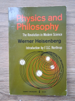 Werner Heisenberg - Physics and philosophy. The revolution in modern science