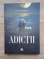 A. R. Mariah - Adictii