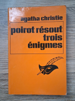 Agatha Christie - Poirot resout trois enigmes