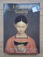 Alberto Manguel - A history of reading