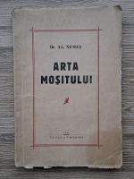 Anticariat: Alexandru Nemes - Arta mositului pentru uzul scoalelor de moase, editia a II-a