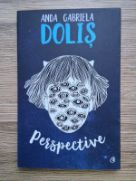 Anda Gabriela Dolis - Perspective