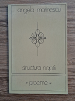 Angela Marinescu - Structura noptii