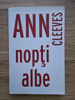 Ann Cleves - Nopti albe