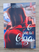 Catalina Pana - O de la Olga: Zodia ispitei (volumul 3)