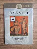 Clifford Bishop - Sex and spirit. Love mystics and creation myths. The union of souls. Ritual and taboo