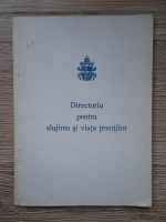 Congregatia pentru Cler. Directoriu pentru slujirea si viata preotilor. Text aparut la 22 martie 1994