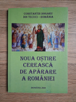 Constantin Dogaru - Noua ostire cereasca de aparare a Romaniei