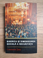 Constantin Tanu - Biserica si dimensiunea sociala a securitatii