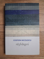 Costion Nicolescu - Rasfrangeri