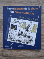 Daniel Vernet - Petite histoire de la chute du communisme