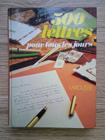 Dominique Sandrieu - 500 lettres pour tous les jours