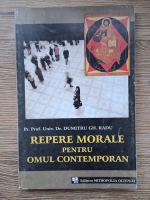 Dumitru Gh. Radu - Repere morale pentru omul contemporan