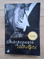 Ellen Kind - Indrazneste sa ma iubesti