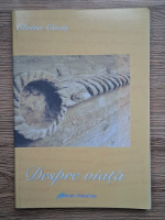 Anticariat: Elvira Cocis - Despre viata