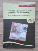 Emanuel Casvean - Logositate si rationament filosofic in opera lui Nichifor Crainic. Ipostaze ale spiritualitatii ortodoxe autohtone