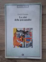 Anticariat: Erich Fromm - La crisi della psicoanalisi
