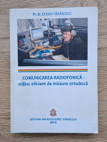 Eugen Tanasescu - Comunicarea radiofonica, mijloc eficient de misiune ortodoxa