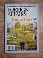 Foreign affairs, march-april 2017, volume 96, number 2. Trump time