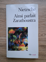 Friedrich Nietzsche - Ainsi parlait Arathoustra