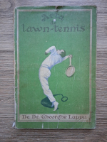 Anticariat: Gheorghe Luppu - Arta de lawn-tennis (1937)