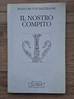 Hans Urs von Balthasar - Il nostro compito