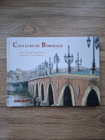 Henri de Grandmaison - Couleurs de Bordeaux